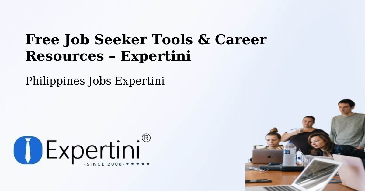 Free Job Seeker Tools & Career Resources – Makati - Makati, Philippines Jobs Expertini