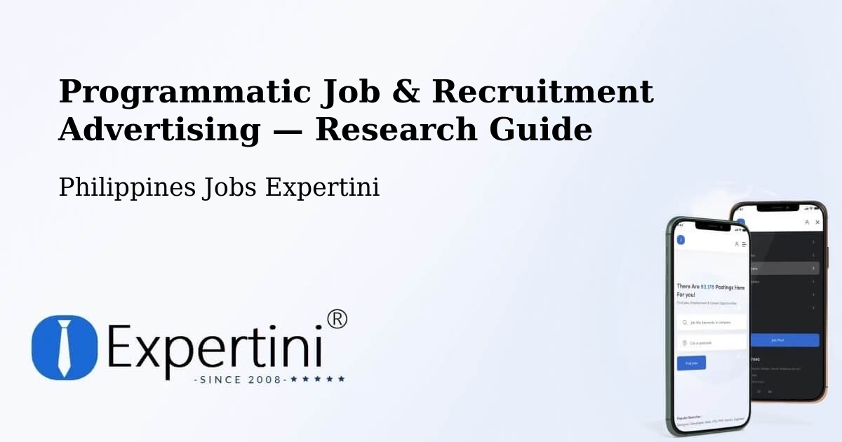 Programmatic Job & Recruitment Advertising — Research Guide – Makati