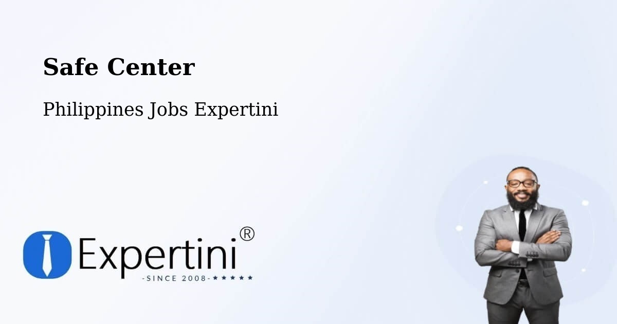 Safety Center – Makati - Philippines Jobs Expertini